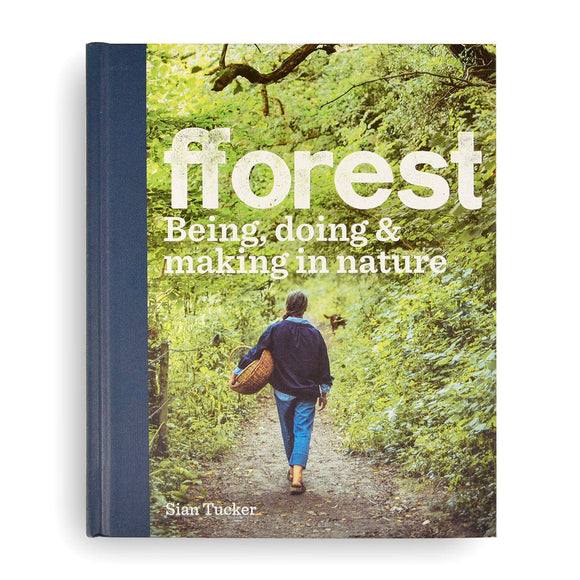 FForest: Being, Doing and Making in Nature (4651950473276)