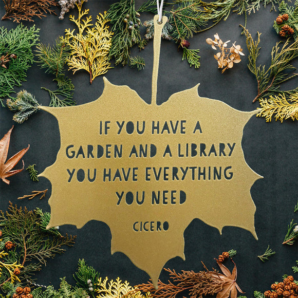 Leaf Hanging Decoration- If you have a garden and a library you have everything you need (7161512329276)